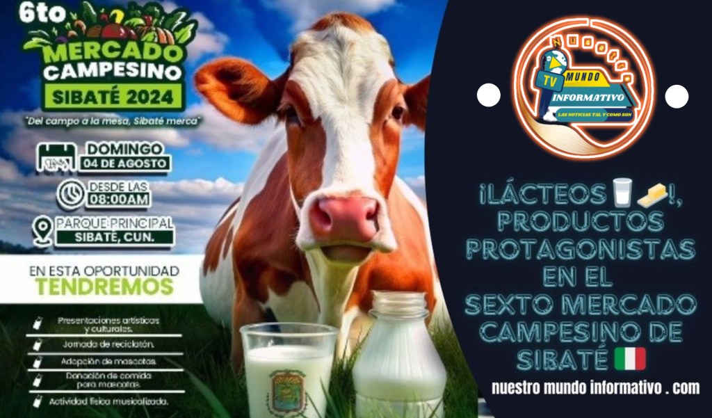 ¡Lácteos!, productos protagonistas en el sexto Mercado Campesino de&nbsp;Sibaté