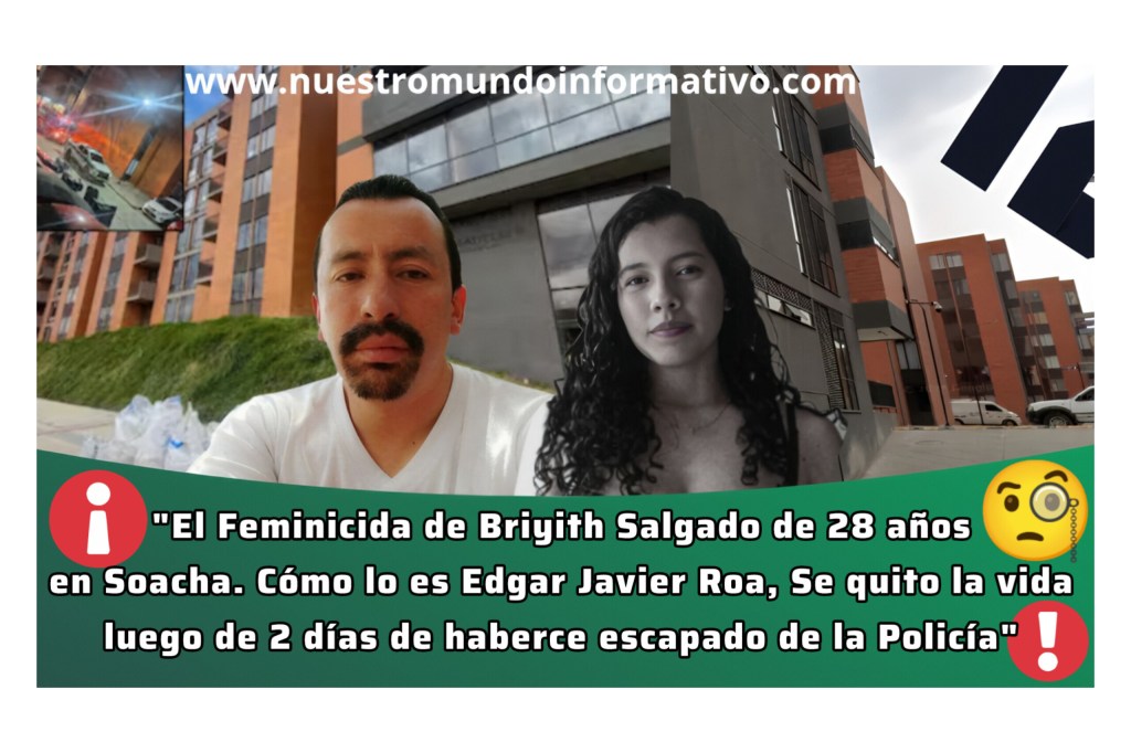«Asi fueron los detalles de los sucesos completos del Feminicida y su Víctima en Soacha el Pasado 2 de&nbsp;Agosto»
